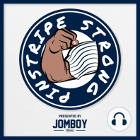 EP 87 | "Ya'll Finished or Ya'll done?" | Pinstripe Strong Podcast by JomboyMedia