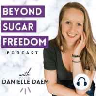 A year without sugar with Lesya Holzapfel [Ep. 31]