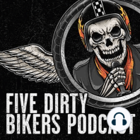 Ep 1- Five Dirty Bikers - Is Motovlogging Dead?