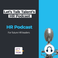 Hybrid working - The important question: Where do your employees do their best work? - Let’s Talk Talent Podcast Episode 7