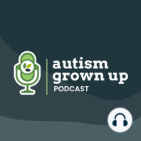 55. Uniting Autism Parents + Caregivers (w/ Julie Hornok)