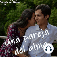 ¿Qué es una pareja del alma? EP1