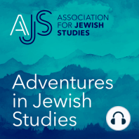 Introduction to Adventures in Jewish Studies Podcast with Jeremy Shere and Warren Hoffman from the Association for Jewish Studies (AJS)