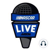 NASCAR Live....Daniel Suarez, Rusty Wallace and Justin Allgaier