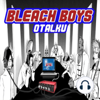 The Funniest Episode of Bleach EVER, and the end of the Sword Beast Arc - Bleach Boys 30 (Zanpakuto Rebellion Arc)