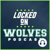 LOCKED ON WOLVES 10-17-16 Preseason Games #4 & #5 - A Winning Road Trip, Lynx Stay Alive & Wolves by the Numbers.