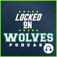 LOCKED ON WOLVES 10-18-16 Busy Week of Basketball, John Schuhmann's Wolves Nuggets & Get to Know Kris Dunn.
