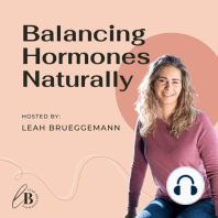 Episode 23: Signs and Symptoms of Hormonal Imbalance