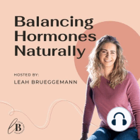 Episode 44:Balancing hormones while pregnant or postpartum