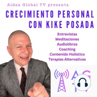 #001 Kike Posada cuenta sus inicios en el camino espiritual (Podcast)