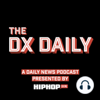 S E34: HipHop DX Rising Stars 2021: 42 Dugg, Flo Milli, Toosii, Young Bleu & More Make the Top 10
