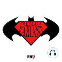 The Black Variant: Issue #9 (Bat Ain't Dead)