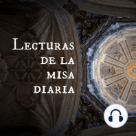 Lecturas de la misa de hoy: Presentación del podcast