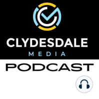 Clydesdale Media Podcast Episode 320 | Nick Mathew