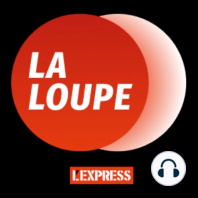 Découvrez La Loupe, le nouveau podcast quotidien de L'Express