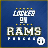 Locked on Rams Sept. 22, 2016 Injury updates, Offensive honesty and broke dudes.
