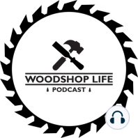 Episode 55 - Gloss before Satin?, Trusting Miter Saws, Table Saw Fence Decisions, & MUCH More!