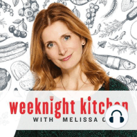 Introducing Weeknight Kitchen with Melissa Clark