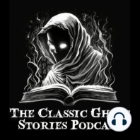 Episode 33: Dracula’s Guest by Bram Stoker