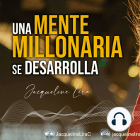 Conoce tus Fortalezas · Mentorías Millonarias · Jacqueline Lira