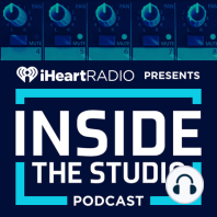 iHeartRadio Presents: Inside The Studio