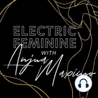 The Rise of The Electric Feminine