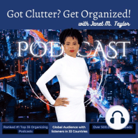 Got Clutter? Get Organized!-July 13, 2020 with Michelle Thornhill