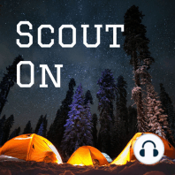 Scout On! Podcast Trailer