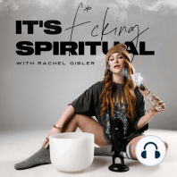 46. Conversations with a World-Renowned Shaman (who is also a bad b*itch)