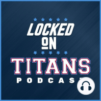 Locked On Titans- Nov.15- Tuesday is Four Downs & more.