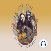 Welcome to the Time of the Feminine