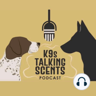 Season 2 Episode 29: Dr. Lucia Lazarowski and Bart Rogers (Puppy to Detection Dog)