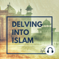 Welcome to Delving into Islam