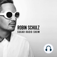 Sugar Radio Show 088 | Robin Schulz