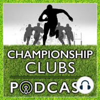 Championship Clubs Podcast | Episode 3 | Tomas Francis & Ali Price.