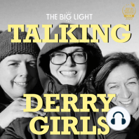 Episode 34: EXTRAs Talking Derry Girls - The T-shirts are here!