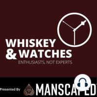 Whiskey & Watches Waxes Wistfully over Collector Conversation Company