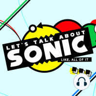 Ep. 13 - It's Sonic, Advanced!