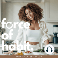 WELCOME TO FORCE OF HABIT - We're getting INTENTIONAL