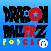 DragonBallerZ Presents: A Chat on Titan Ep 2