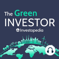 Where the Money is Flowing in Green Investing in 2022