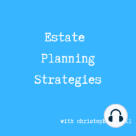 #118 | What goes into a basic estate plan?