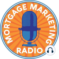 Ep #30: Are You a Modern Mortgage Originator?