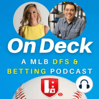 MLB DFS 3/29/19 - On Deck Podcast by LineStar App