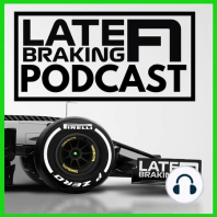 Late Braking F1 Podcast: 22/09/19