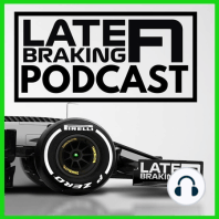 Late Braking F1 Podcast: 13/10/19