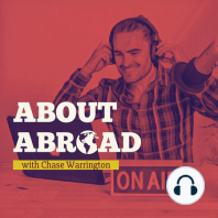 About Abroad | A Podcast hosted by Chase Warrington