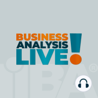 Business Analysis Live! from the BBC Conference