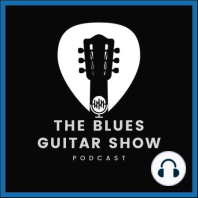 Episode #6 Essential Scales for Blues