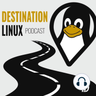 Destination Linux EP99 – ASCII And You Shall Receive
